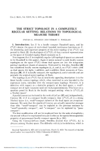 The Strict Topology in a Completely Regular Setting: Relations to Topological Measure Theory