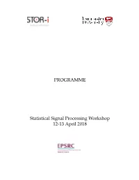 PROGRAMME Statistical Signal Processing Workshop 12-13 April 2018