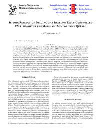 Seismic Reflection Imaging of a Shallow, Fault-Controlled VMS Deposit in the Matagami Mining Camp, Québec