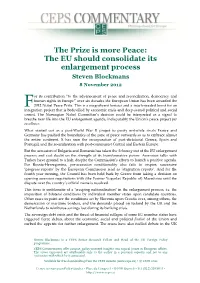 The EU Should Consolidate Its Enlargement Process Steven Blockmans 8 November 2012