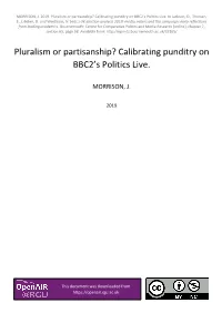 Pluralism Or Partisanship? Calibrating Punditry on BBC2's Politics Live
