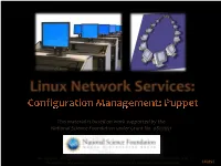 Puppet Offers a Free, Reliable and Cross Flavor Option for Remote Enterprise Computer Management