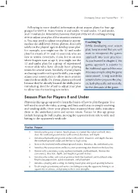 Season Plan for Players 8 and Under Players in This Age Group Need to Learn the Basics of How to Play the Game