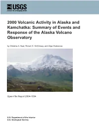 2000 Volcanic Activity in Alaska and Kamchatka: Summary of Events and Response of the Alaska Volcano Observatory by Christina A
