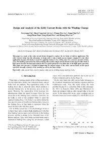 Design and Analysis of the Eddy Current Brake with the Winding Change