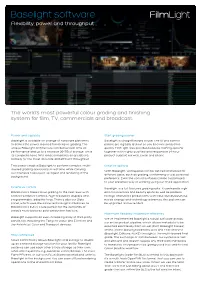Baselight Software Flexibility, Power and Throughput