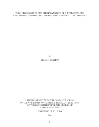 TURN PERFORMANCE and FLIGHT DYNAMICS of a PTEROSAUR and a PTEROSAUR-INSPIRED VARIABLE-PLACEMENT VERTICAL TAIL AIRCRAFT by Brian C