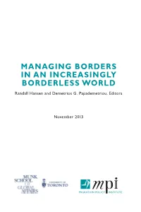 MANAGING BORDERS in an INCREASINGLY BORDERLESS WORLD Randall Hansen and Demetrios G
