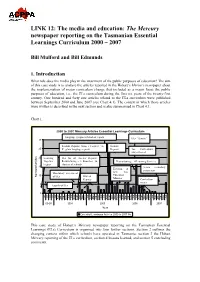 The Media and Education: the Mercury Newspaper Reporting on the Tasmanian Essential Learnings Curriculum 2000 – 2007