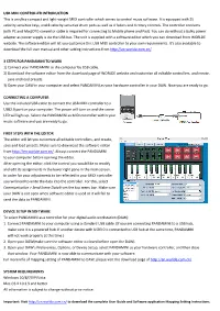 USB MIDI CONTROLLER INTRODUCTION This Is an Ultra-Compact and Light-Weight MIDI Controller Which Serves to Control Music Software