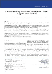 It Would Be a New Diagnostic Criteria for Type 1 Neurofibromatosis?