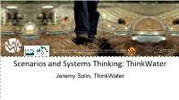 Scenarios and Systems Thinking: Thinkwater Jeremy Solin, Thinkwater