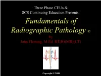 Fundamentals of Radiographic Pathology © by John Fleming, M.Ed