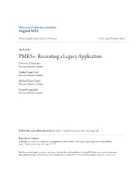 PMKS+: Recreating a Legacy Application Dimitrios Tsiakmakis Worcester Polytechnic Institute