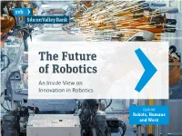 The Future of Robotics an Inside View on Innovation in Robotics