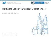Hardware-Sensitive Database Operations - II