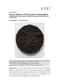 Lisson Gallery & STPI Present: Collaborations
