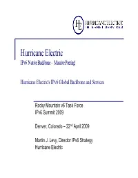 Massive Peering! Hurricane Electric's Ipv6 Global Backbone and Services