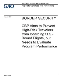 BORDER SECURITY: CBP Aims to Prevent High-Risk Travelers From