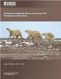 Evaluating and Ranking Threats to the Long-Term Persistence of Polar Bears
