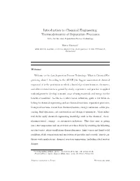 Introduction to Chemical Engineering: Thermodynamics of Separation Processes Notes for the Class Separation Process Technology