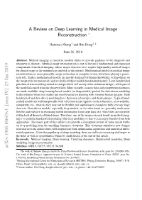 A Review on Deep Learning in Medical Image Reconstruction ∗