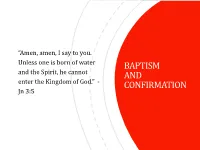 Baptism and Confirmation Are Unrepeatable and Give the Recipient an Indelible Mark
