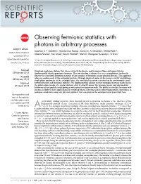 Observing Fermionic Statistics with Photons in Arbitrary Processes SUBJECT AREAS: Jonathan C