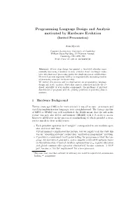 Programming Language Design and Analysis Motivated by Hardware Evolution (Invited Presentation)