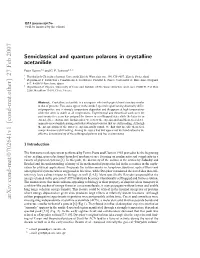 Semiclassical and Quantum Polarons in Crystaline Acetanilide