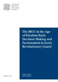 The IRGC in the Age of Ebrahim Raisi: Decision-Making and Factionalism in Iran’S Revolutionary Guard