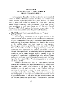 45 CHAPTER IV WOMEN's ROLE in the CONFLICT RESOLUTION in LIBERIA in This Chapter, the Author Will Discuss How the Involvement