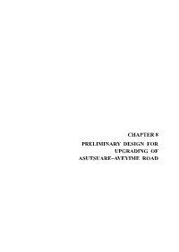 Chapter 8 Preliminary Design for Upgrading of Asutsuare–Aveyime Road