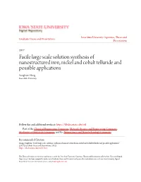 Facile Large Scale Solution Synthesis of Nanostructured Iron, Nickel and Cobalt Telluride and Possible Applications Sungbum Hong Iowa State University