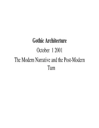 Gothic Architecture October 1 2001 the Modern Narrative and the Post-Modern Turn Readings P