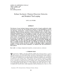 Robust Stochastic Chemical Reaction Networks and Bounded Tau-Leaping