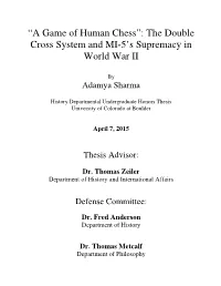 The Double Cross System and MI-5'S Supremacy in World War II