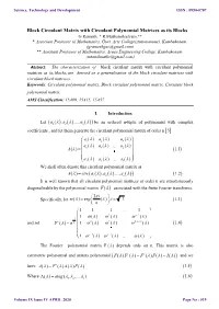 Block Circulant Matrix with Circulant Polynomial Matrices As Its Blocks G.Ramesh, * R.Muthamilselvam,** * Associate Professor of Mathematics, Govt