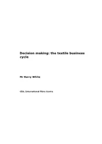 Decision Making: the Textile Business Cycle