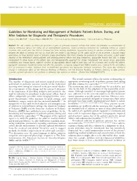 Guidelines for Monitoring and Management of Pediatric Patients Before, During, and After Sedation for Diagnostic and Therapeutic Procedures Charles J