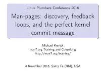 Linux Plumbers Conference 2016 Man-Pages: Discovery, Feedback Loops, and the Perfect Kernel Commit Message