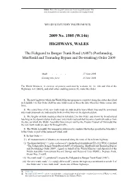 The Fishguard to Bangor Trunk Road (A487) (Porthmadog, Minffordd and Tremadog Bypass and De-Trunking) Order 2009