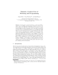 Towards a Unified View of Modeling and Programming