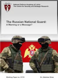 The Russian National Guard:A Warning Or a Message?