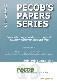 Censorship in Yugoslavia Between 1945 and 1952. Halfway Between Stalin and West