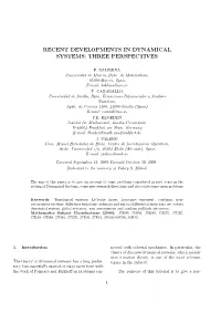 Recent Developments in Dynamical Systems: Three Perspectives
