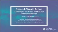 Space 4 Climate Action Advancing the Use of Space in Addressing a Generational Challenge