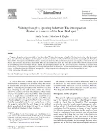 Valuing Thoughts, Ignoring Behavior: the Introspection Illusion As a Source of the Bias Blind Spot ଝ