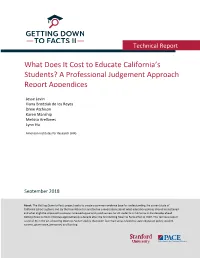 What Does It Cost to Educate California's Students? a Professional Judgement Approach Report Appendices