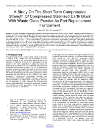 A Study on the Short Term Compressive Strength of Compressed Stabilised Earth Block with Waste Glass Powder As Part Replacement for Cement